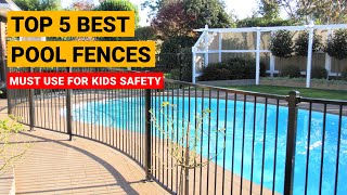 Best Pool Fences for Kids Safety [Top 5 Pool Fences Buying Review] 🔥🔥🔥