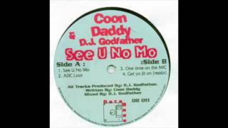 DJ Godfather & Coon Daddy - See U No Mo (Butchy Edit)