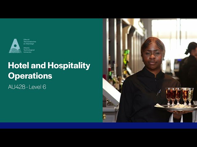 AU428 - Hotel and Hospitality Operations, ATU Galway City Campus