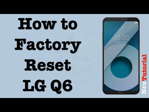 Hard Reset LG Q6 | Factory Reset LG Q6 | NexTutorial