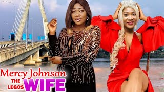 Mercy Johnson Lagos Wife COMPLETE MOVIE  - Mercy J