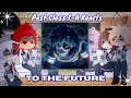 2X Class 1 A Aizawa Reacts To Future Mainly Deku MHA BNHA Gacha React