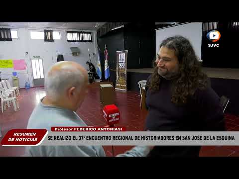 Federico Antoniasi - Balance del 37º Encuentro de Historiadores en San José de la Esquina