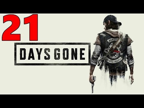 DAYS GONE Gameplay Walkthrough Part 21 They Will Never Stop