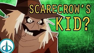 Scarecrow HAD A KID? | 12th Level Intellects