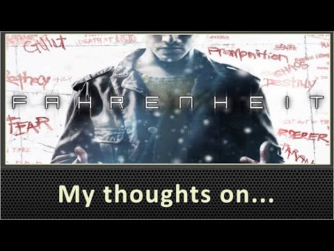 My Thoughts On Fahrenheit / Indigo Prophecy (PS4 Review)