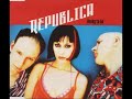 Republica - Ready to go (HQ)