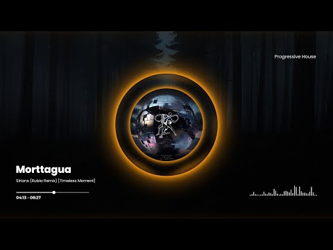 Morttagua - Sirians (Rubia Remix) [TImeless Moment]
