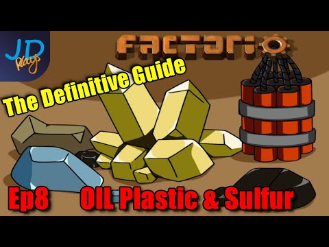 Ep8 OIL Plastic & Sulfur ⚙️ Factorio 1.0 The Definitive Guide ⚙️ Guide For Players