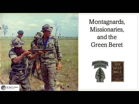 Montagnards, Missionaries, and the Green Beret