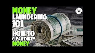Money Laundering Explained: How Does Organized Crime Clean Dirty Money