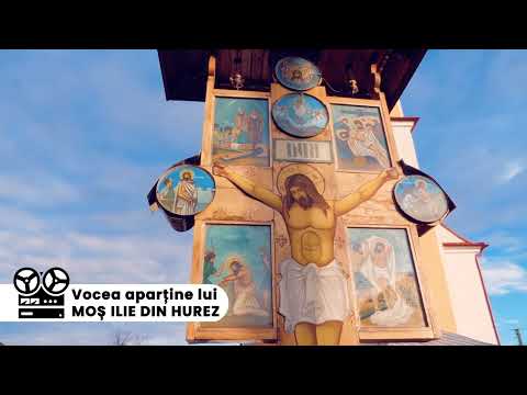 Mănästirea Pacea Lumii din Bucium-Făgăraș și Moş Ilie proorocul din Hurez!