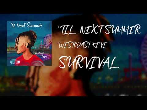 WestKoast Keve - Survival Ft. Mistasippi