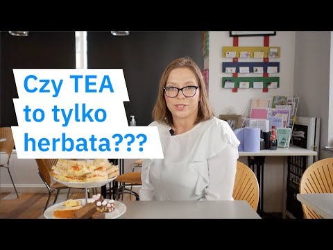 Czy TEA to tylko herbata?