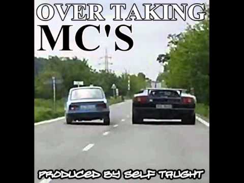 OVER TAKING MC'S- produced by self taught (nottingham)