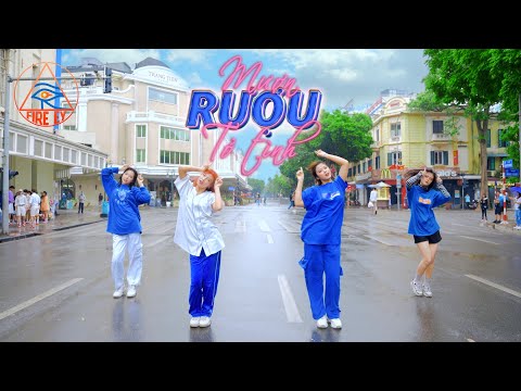 [VPOP IN PUBLIC] EMILY x HIEU THU HAI x RIGHT - Mượn Rượu Tỏ Tình (Remake) | Choreography By FIRE EY
