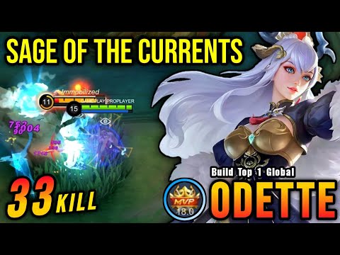 33 Kills!! Odette New Skin Sage of the Currents!! - Build Top 1 Global Odette ~ MLBB