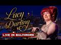 Lucy Darling Live from Baltimore