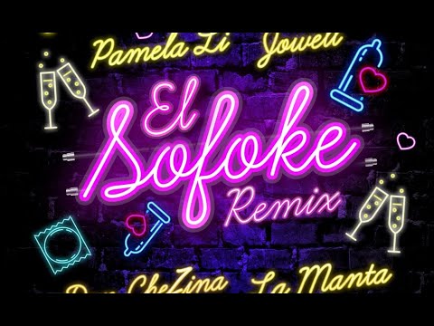 El Sofoke Remix - Jowell, Pamela li, Don Chezina, La Manta | Video Oficial