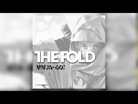 The Fold - Ninja, Go! (Official Audio)