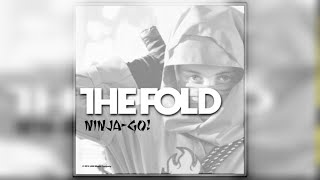 The Fold - Ninja, Go! (Official Audio)