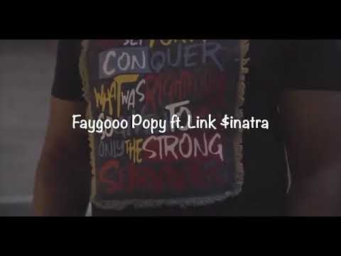 Faygooo Popy Ft Link Sinatra-Looking Down(Prod by DGreen)