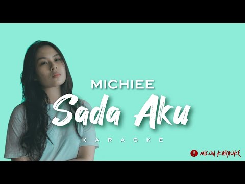 Michiee - Sada Aku (Karaoke)