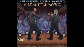 Kermit Ruffins & Irvin Mayfield - Allen Toussaint (feat. Cyril Neville) from A Beautiful World