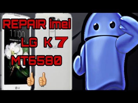 اصلاح ايمي LG K7 MT6580 LG K7 REPAIR IMEI NO BOX