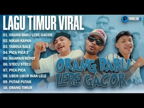 ORANG BARU LEBE GACOR - ECKO SHOW, JUAN REZA, CHESYLINO | TABOLA BALE | LAGU TIMUR VIRAL 2025