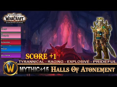 Halls Of Atonement Mythic 15 Tyrannical Raging Explosive Prideful Prot Paladin Shadowlands