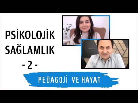 Pedagoji ve Hayat - 2 Psikolojik Sağlamlık