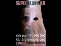 Super Klan Man (SHORT FILM) OFFICIAL TRAILER