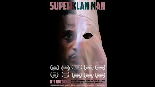 Super Klan Man (SHORT FILM) OFFICIAL TRAILER