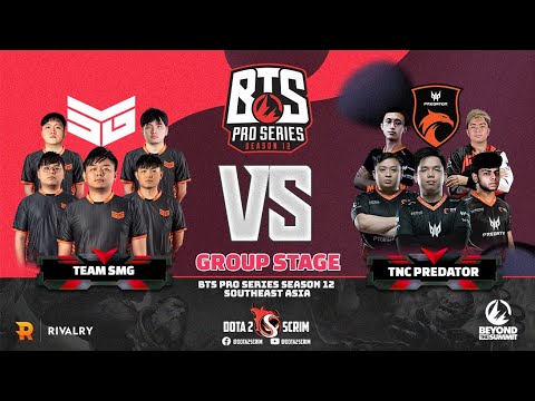 Team SMG vs TNC Predator - BTS Pro Series Season 12: Southeast Asia - Group Stage - BO2