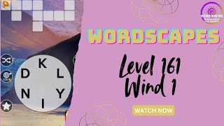 Wordscapes Level 161 Guide | Sky - Wind 1 | Mind Hacks