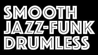 Smooth Jazz-Funk Drumless Track