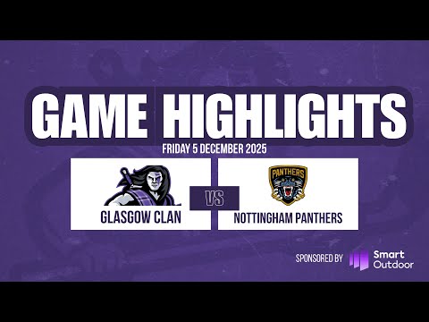 Highlights | Glasgow Clan vs Nottingham Panthers | 5 December 2025