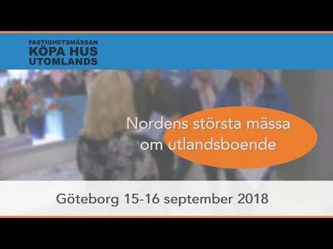Eventfilm - Fastighetsmässan Köpa hus utomlands, Svenska mässan, Gbg