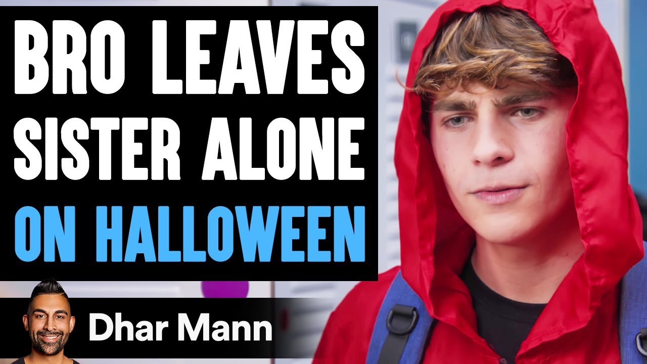 Bro Leaves SISTER ALONE On HALLOWEEN, What Happens Is Shocking | Dhar Mann