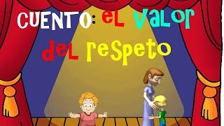 EL VALOR DEL RESPETO PARA NIÑOS