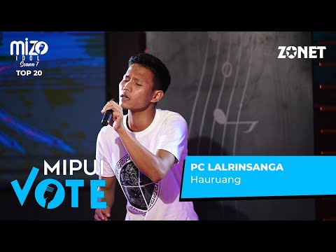 MIZO IDOL VOTE (TOP 20): PC LALRINSANGA