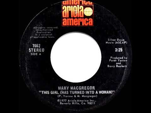 1977 Mary MacGregor - This Girl (Has Turned Into A Woman)