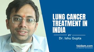 Lung Cancer Treatment in India | Best Explained By Dr. Ishu Gupta