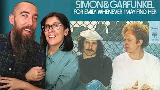 Simon &amp; Garfunkel - For Emily, Whenever I May Find Her (REACTION) with my wife