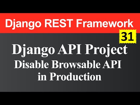 Django API Project and How to Disable Browsable API in Production Hindi