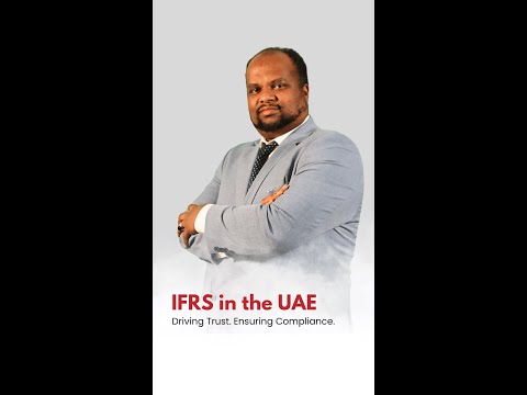 Understanding IFRS & Its Impact on UAE Businesses