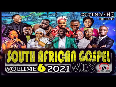 South African Gospel Volume 6 / 2021 Mix mixed by DJ Tinashe