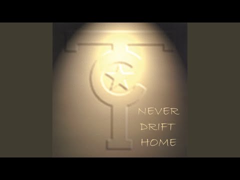 Never Drift Home - Trey Clark