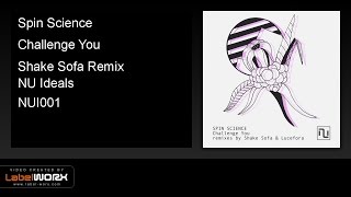 Spin Science - Challenge You (Shake Sofa Remix)